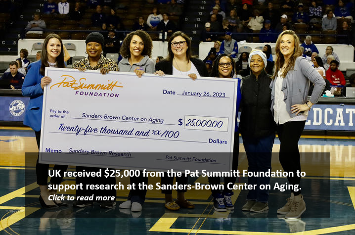 UK received $25,000 from the Pat Summitt Foundation to support research at the Sanders-Brown Center on Aging.